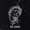 Download track Over Thinking