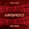 Download track Dangerous (Extended)