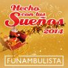 Download track Hecho Con Tus Sueños 2014