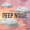 Download track Deep Brown Noise Soother, Pt. 3