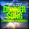 Download track Donnersong (Thunder Buddies) (Crew 7 Meets Sunrider Edit)