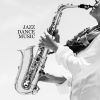 Download track Jazz For A Dance Party