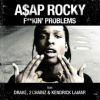 Download track Fuckin' Problem