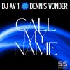 Download track Call My Name (Dj Skip & Zonum S&S Remix)
