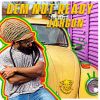 Download track Dem Not Ready