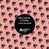 Download track Loop Machine