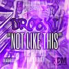 Download track Not Like This (Clean)