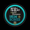 Download track Skin & Bones (Original Mix)