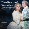 Download track 1.09. The Ghosts Of Versailles, Act I And With The One Million Pounds, Grant Her Majesty A Safe Refuge In The New World (Live)