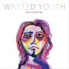 Download track Wasted Youth