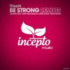 Download track Be Strong (Katrin Souza Remix)