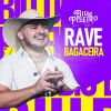 Download track Rave E Bagaceira