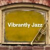 Download track Vibrantly Jazz, Pt. 7