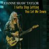 Download track I Gotta Stop Letting You Let Me Down
