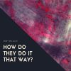 Download track How Do They Do It That Way?