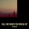 Download track Call Me When You Break Up