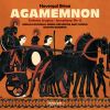 Download track Agamemnon: IV. Hail, Argive Land! (Herald, Chorus) –