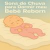 Download track Para Dormir Meu Bebê Reborn, Pt. 22