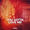Download track You Gotta Love Me