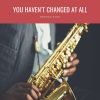 Download track You Haven't Changed At All