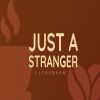 Download track Just A Stranger