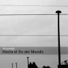 Download track Hasta El Fin Del Mundo