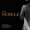 Download track Semele, HWV 58, Act I Scene 1: Avert These Omens, All Ye Pow'rs (Live)