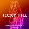 Download track Better Off Without You (High Contrast Remix)
