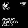 Download track WePLAY Classics Vol. 10 (Continuous DJ Mix By Switch Off)