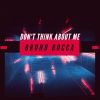 Download track Don't Think About Me