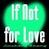 Download track If Not For Love