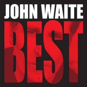Download track Isn’t It Time (Newly Re-Recorded) John Waite