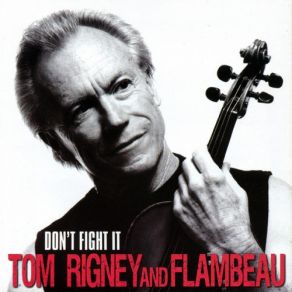 Download track Don'T Fight It Dj Jeff, Tom Rigney
