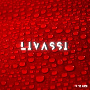 Download track First To Go Livassi