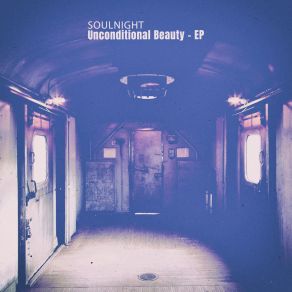 Download track Unconditional Beauty (Stoned Mix) SoulnightSoul Friends