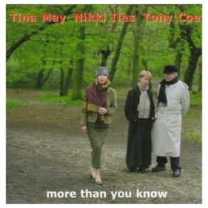 Download track Sometime Ago Tony Coe, Tina May