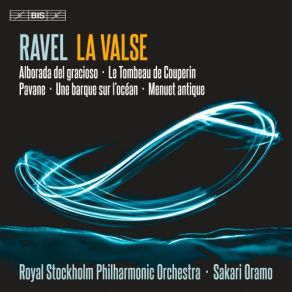 Download track Ravel: Menuet Antique, M. 7 (Version For Orchestra) Royal Stockholm Philharmonic Orchestra, The, Sakari Oramo