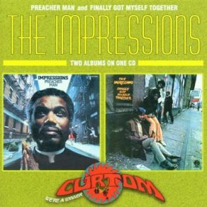 Download track Finally Got Myself Together (I'm A Changed Man) The Impressions
