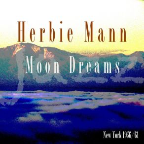 Download track A Spring Morning Herbie Mann