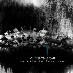 Download track Yeah It's Possible That You Exist Ashes From Affair