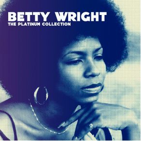 Download track All Your Kissin' Sho' Don'T Make True Lovin' Betty Wright