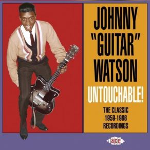 Download track Wait A Minute Baby Johnny Guitar Watson