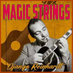 Download track Magic Strings Django Reinhardt