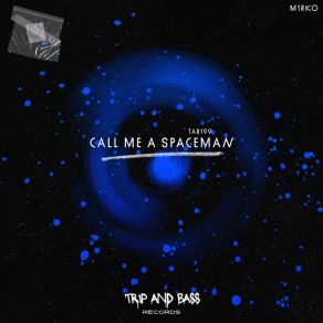 Download track Call Me A Spaceman - TECHNO (Extended Mix) M1RK0