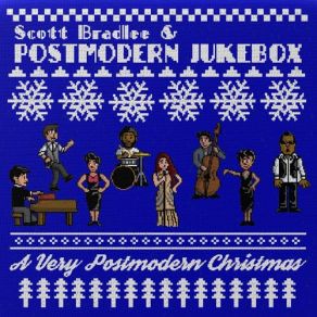 Download track Have Yourself A Merry Little Christmas Scott Bradlee, Postmodern JukeboxVon Smith