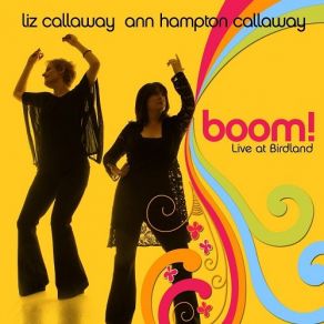 Download track You've Lost That Lovin' Feelin' Ann Hampton Callaway, Liz Callaway