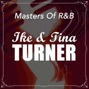 Download track I Had A Notion Tina Turner, Ike Turner
