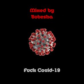 Download track Fuck Covid-19 02 Butesha
