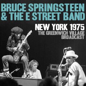 Download track It's Hard To Be A Saint In The City (Live At The Bottom Line, New York City, NY 1975) Bruce SpringsteenNew York City