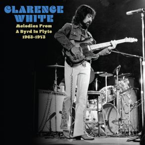 Download track I'm On My Way Home Again (Rehearsal) Clarence White